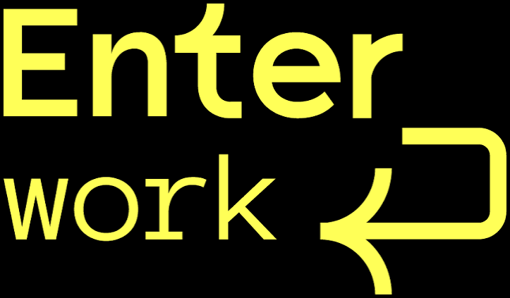 Enter Work